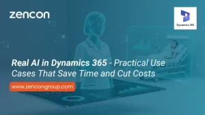 Real AI in Dynamics 365 — Practical Use Cases That Save Time and Cut Costs